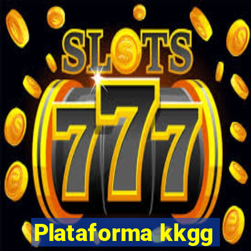 Plataforma kkgg